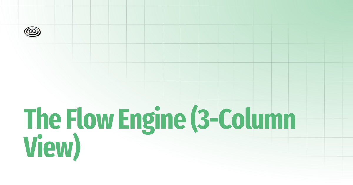 The Flow Engine (3-Column View) | ConduitX402